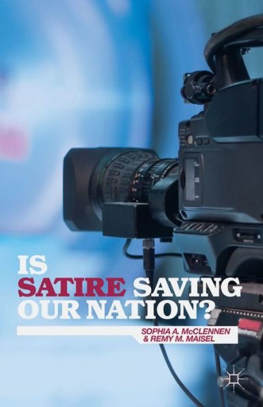 Is Satire Saving Our Nation?: Mockery And American Politics