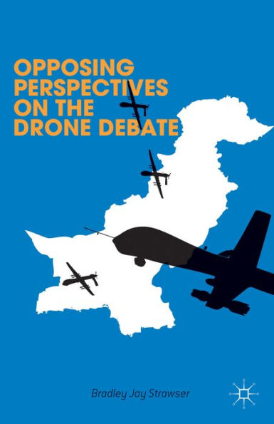 Opposing Perspectives On The Drone Debate