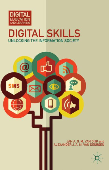 Digital Skills: Unlocking The Information Society (Digital Education And Learning)