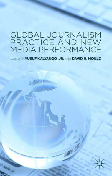 Global Journalism Practice And New Media Performance