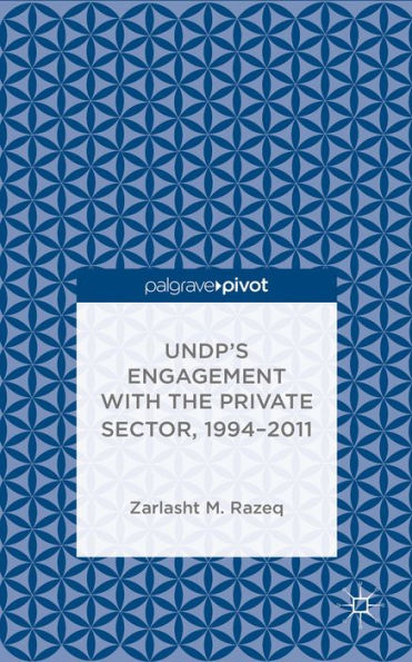 Undp's Engagement With The Private Sector, 1994-2011
