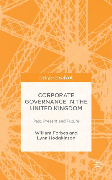 Corporate Governance In The United Kingdom: Past, Present And Future