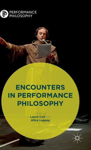 Encounters In Performance Philosophy