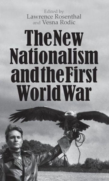 The New Nationalism And The First World War