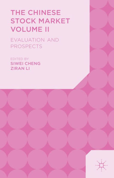 The Chinese Stock Market Volume Ii: Evaluation And Prospects