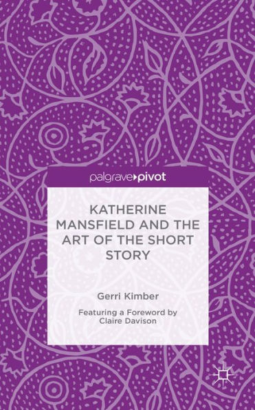 Katherine Mansfield And The Art Of The Short Story