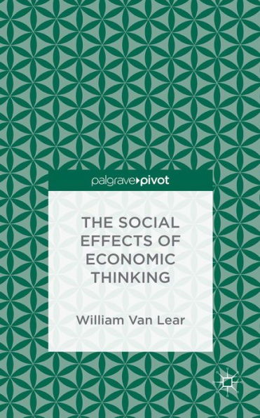 The Social Effects Of Economic Thinking