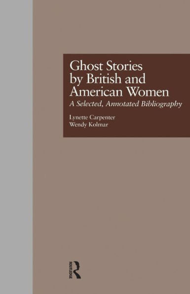 Ghost Stories By British And American Women (Garland Reference Library Of The Humanities)