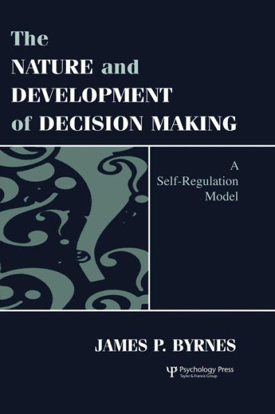 The Nature And Development Of Decision-Making