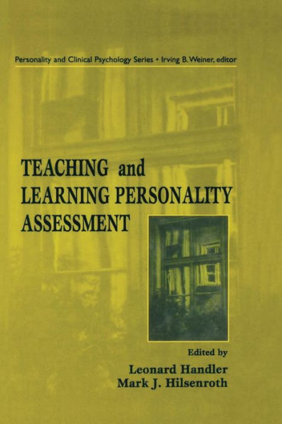 Teaching And Learning Personality Assessment (Lea Series In Personality And Clinical Psychology)