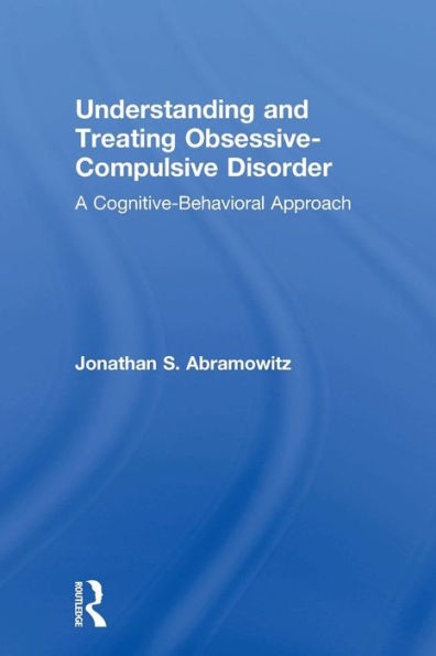 Understanding And Treating Obsessive-Compulsive Disorder