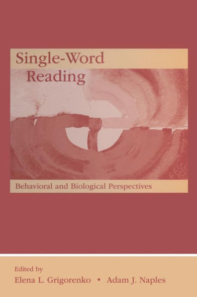 Single-Word Reading: Behavioral And Biological Perspectives (New Directions In Communication Disorders Research)
