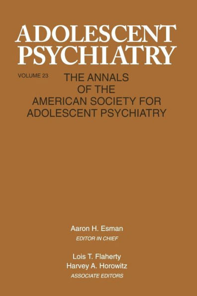 Adolescent Psychiatry, V. 23: Annals Of The American Society For Adolescent Psychiatry