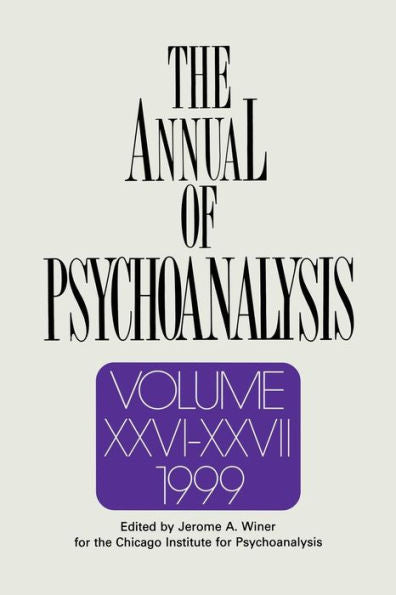 The Annual Of Psychoanalysis, V. 26/27