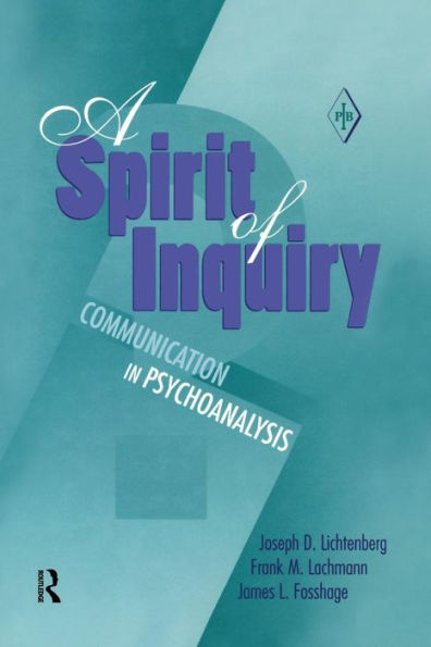 A Spirit Of Inquiry (Psychoanalytic Inquiry Book Series)