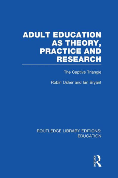 Adult Education As Theory, Practice And Research