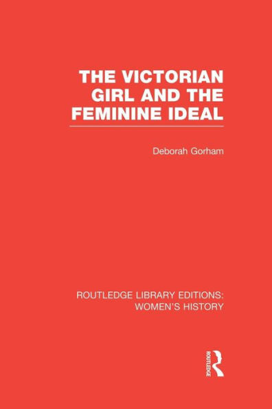 The Victorian Girl And The Feminine Ideal