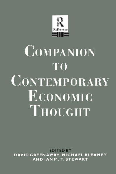 Companion To Contemporary Economic Thought (Routledge Companion Encyclopedias)