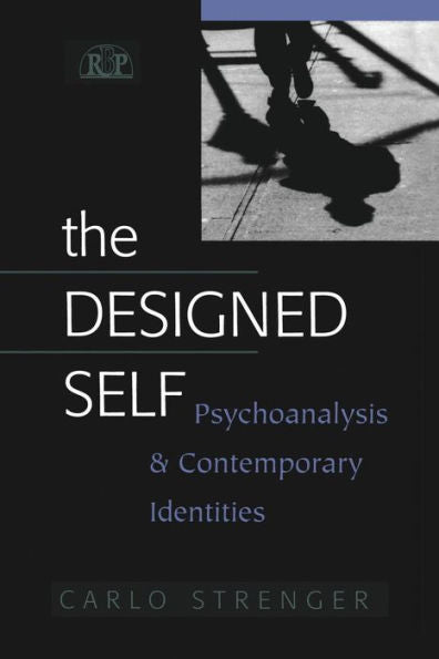 The Designed Self (Relational Perspectives Book Series)