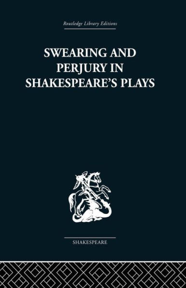 Swearing And Perjury In Shakespeare's Plays