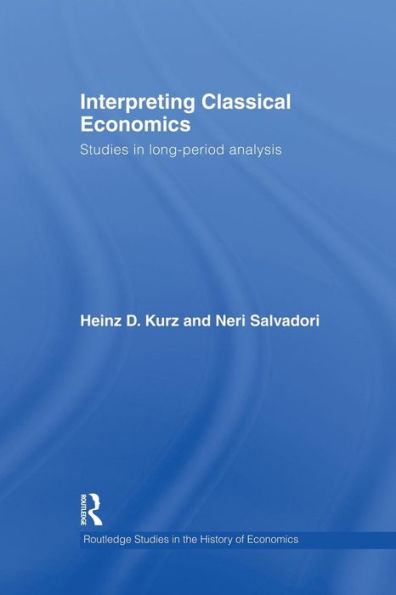 Interpreting Classical Economics (Routledge Studies In The History Of Economics)