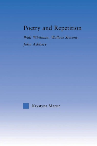 Poetry And Repetition (Literary Criticism And Cultural Theory)
