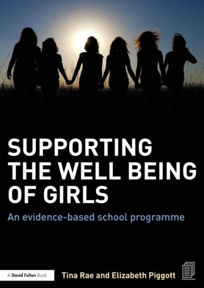 Supporting The Well Being Of Girls: An Evidence-Based School Programme