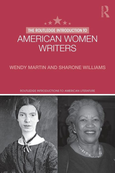 The Routledge Introduction To American Women Writers (Routledge Introductions To American Literature)