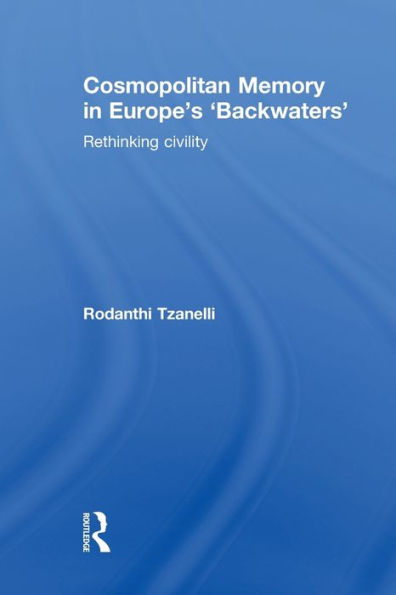 Cosmopolitan Memory In Europe's 'Backwaters'