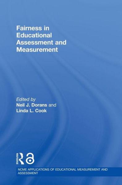 Fairness In Educational Assessment And Measurement (Ncme Applications Of Educational Measurement And Assessment)