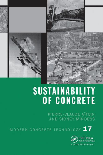 Sustainability Of Concrete (Modern Concrete Technology)