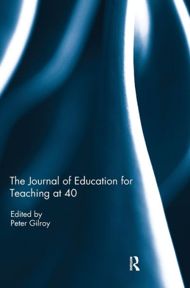 The Journal Of Education For Teaching At 40