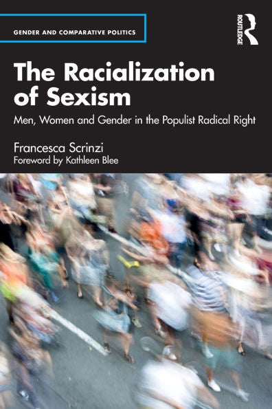 The Racialization Of Sexism (Gender And Comparative Politics)