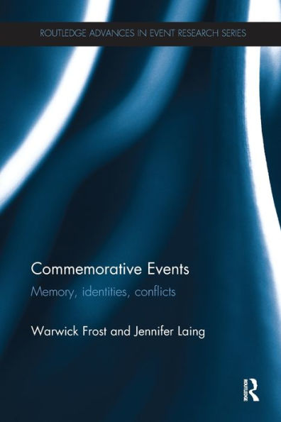 Commemorative Events (Routledge Advances In Event Research Series)
