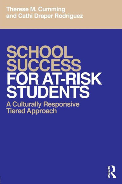 School Success For At-Risk Students: A Culturally Responsive Tiered Approach