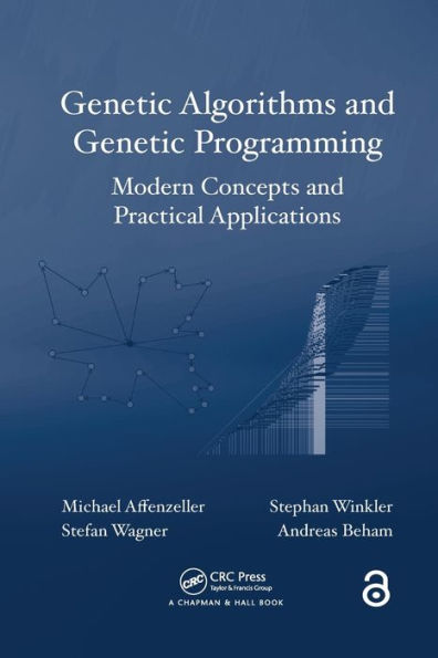 Genetic Algorithms And Genetic Programming: Modern Concepts And Practical Applications (Numerical Insights)