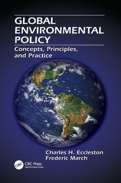 Global Environmental Policy: Concepts, Principles, And Practice