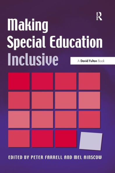 Making Special Education Inclusive: From Research To Practice