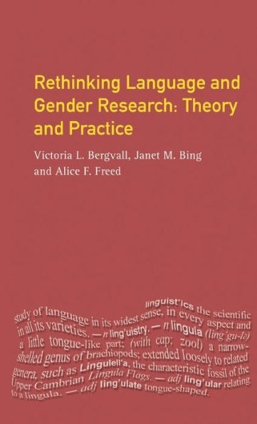 Rethinking Language And Gender Research: Theory And Practice (Real Language Series)