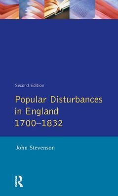 Popular Disturbances In England 1700-1832 (Themes In British Social History)