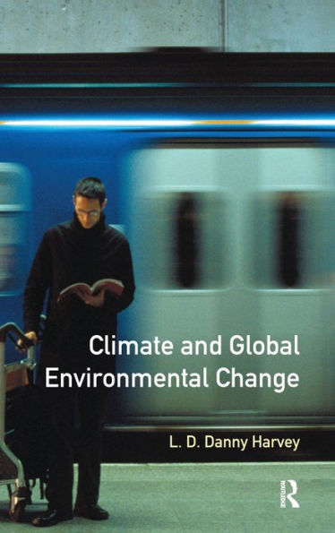 Climate And Global Environmental Change (Understanding Global Environmental Change)
