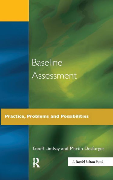 Baseline Assessment: Practice, Problems And Possibilities