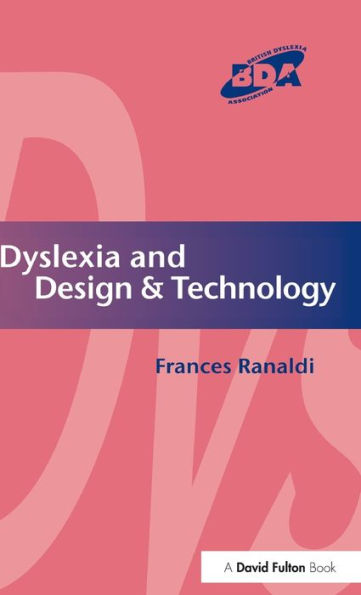 Dyslexia And Design & Technology (Bda Curriculum)