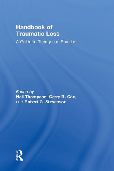 Handbook Of Traumatic Loss