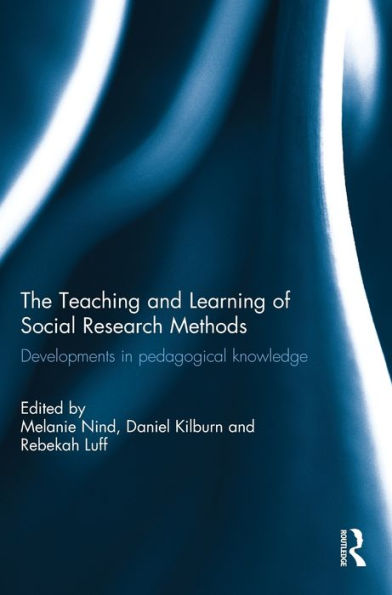 The Teaching And Learning Of Social Research Methods: Developments In Pedagogical Knowledge