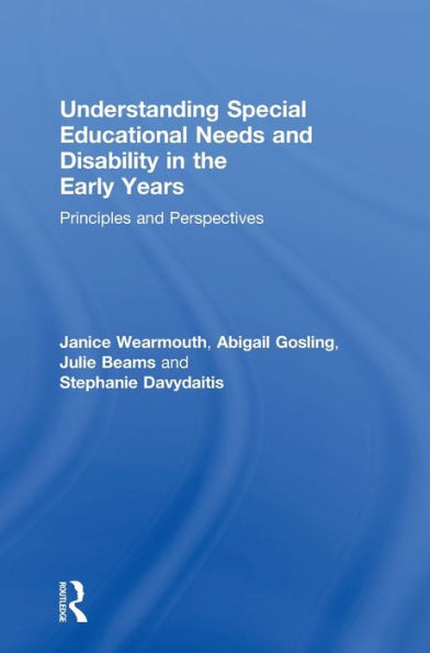Understanding Special Educational Needs And Disability In The Early Years: Principles And Perspectives
