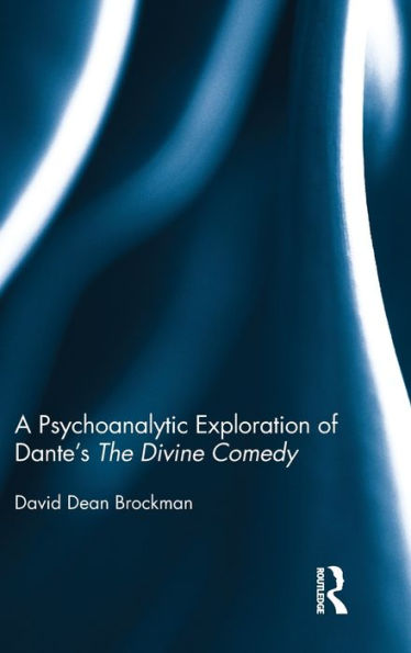 A Psychoanalytic Exploration Of Dante's The Divine Comedy