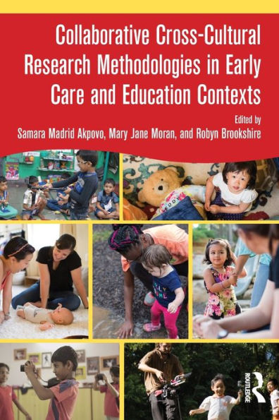 Collaborative Cross-Cultural Research Methodologies In Early Care And Education Contexts