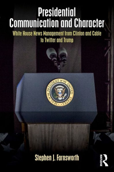 Presidential Communication And Character