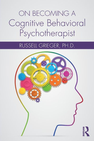 On Becoming A Cognitive Behavioral Psychotherapist